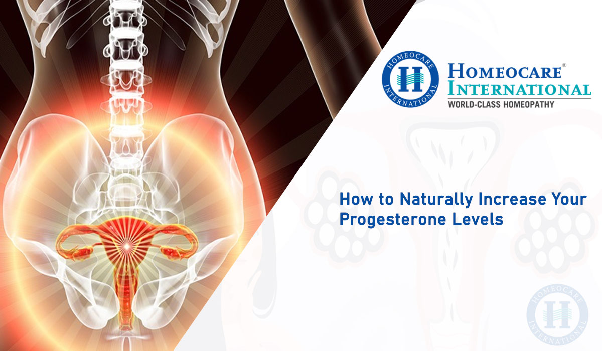 How to Naturally Increase Your Progesterone Levels